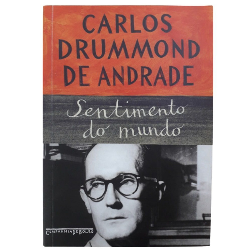 SENTIMENTO DO MUNDO CARLOS DRUMMOND DE ANDRADE