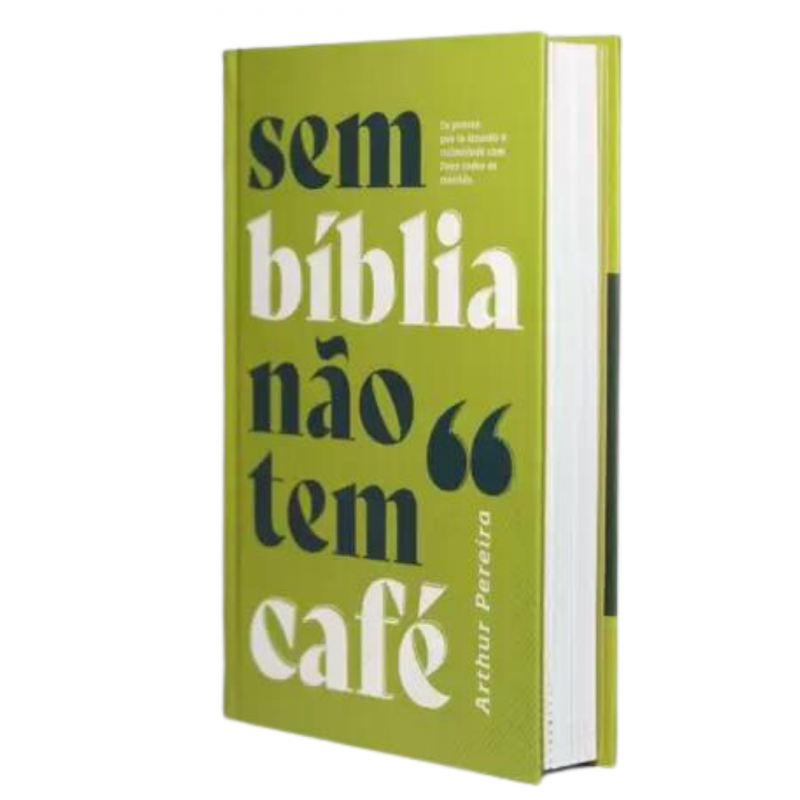 SEM BIBLIA NAO TEM CAFE PR ARTHUR PEREIRA
