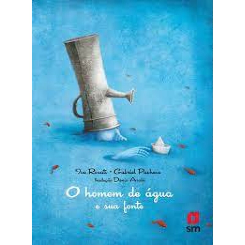 O HOMEM DE AGUA E SUA FONTE