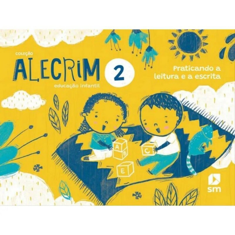 COLECAO ALECRIM PRATICANDO A LEITURA E A ESCRITA VOL 2 COLECAO ALECRIM PRATICANDO A LEITURA E A ESCRITA VOL 2