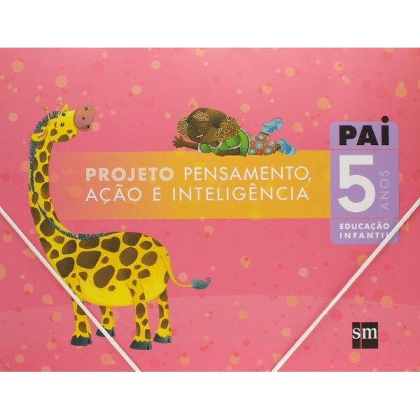 PROJETO PAI INFANTIL 5 ANOS