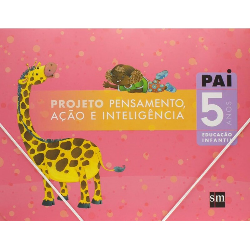 PROJETO PAI INFANTIL 5 ANOS